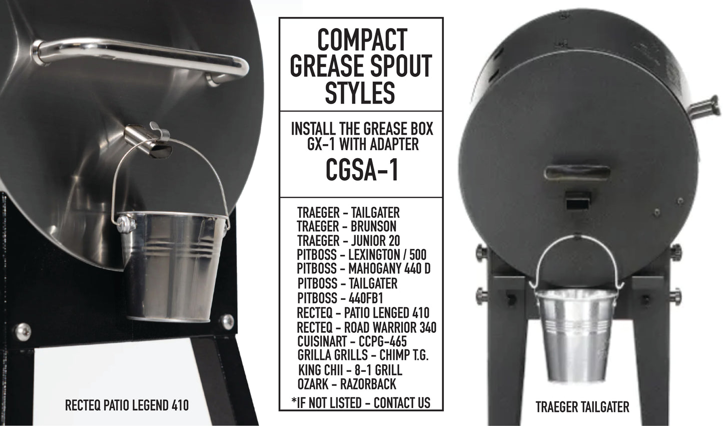 +CGSA-1 Compact Grease Spout Adapter* (SELECT GRILLS ONLY)